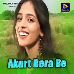 Akurt Bera Re
