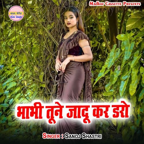 Bhabhi Tune Jadoo Kar Daro