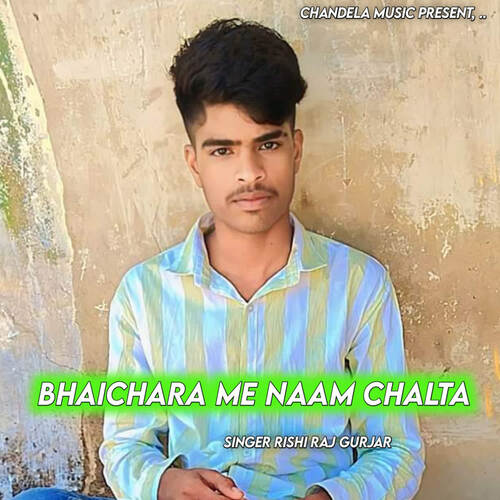 Bhaichara Me Naam Chalta