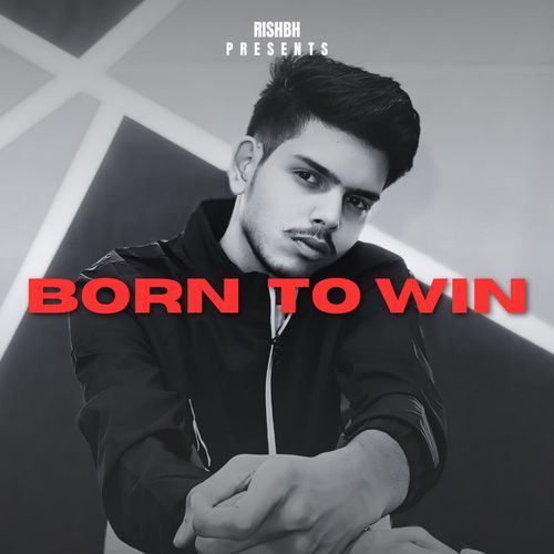 Born to Win