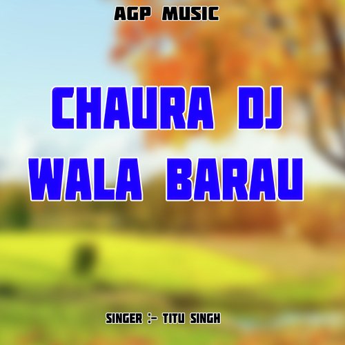 Chaura Dj Wala Barau