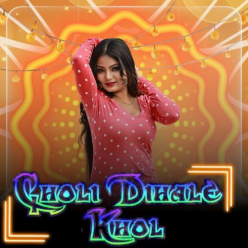 Choli Dihale Khol