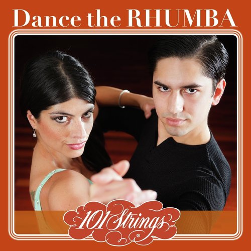 Dance the Rhumba - 101 Strings Orchestra