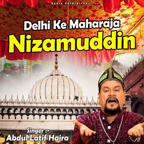 Delhi Ke Maharaja Nizamuddin