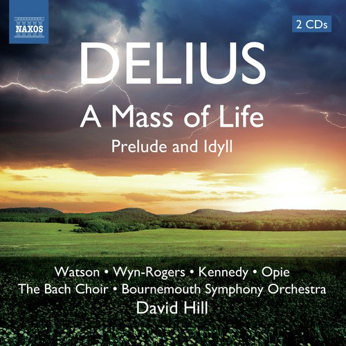 Delius: A Mass of Life