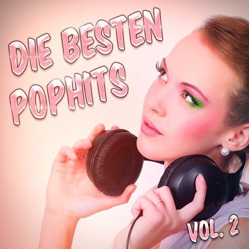 Die besten Pop Hits, Vol. 2