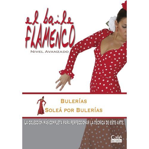 El Baile Flamenco, Vol. 12: Bulerías - Soleá por Bulerías
