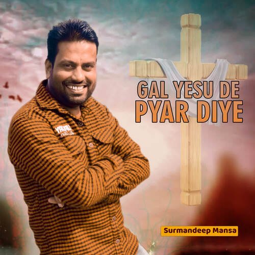 Gal Yesu De Pyar Diye