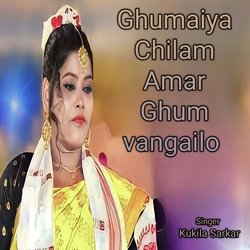 Ghumaiya Chilam Amar Ghum vangailo-IzcKXTFge1Q