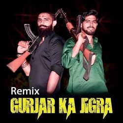 Gurjar Ka jigra (Remix)-FCI7Ykd7VmA