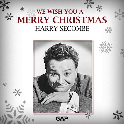 HARRY SECOMBE - WE WISH YOU A MERRY CHRISTMAS