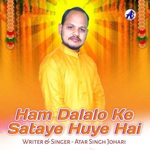 Ham Dalalo Ke Sataye Huye Hai