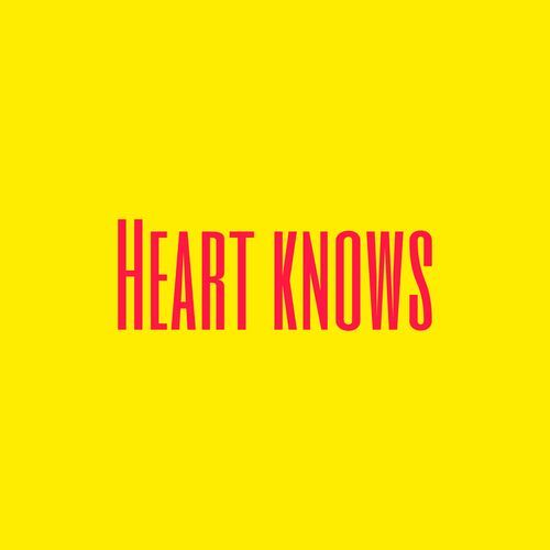 Heart knows