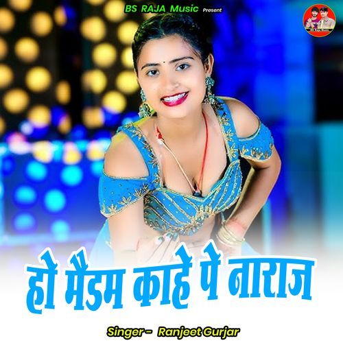 Ho Madam Kahe Pe Naraj
