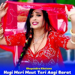 Hogi Meri Mout Teri Aagi Barat-R187aDJ8ZWo