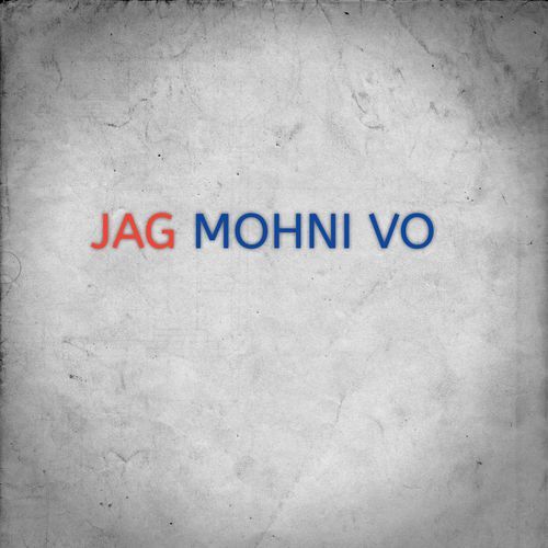 JAG MOHNI VO