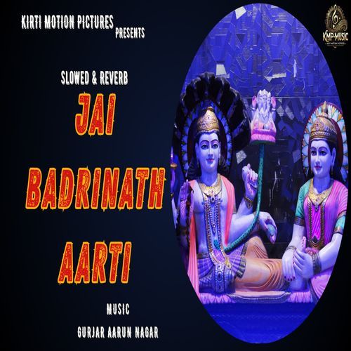 Jai Badrinath Aarti Slowed & Reverb