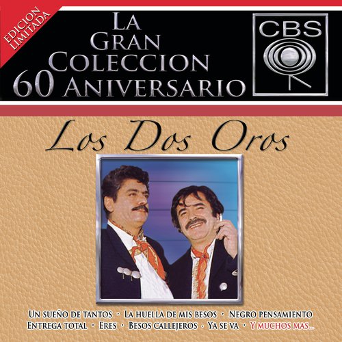 La Gran Coleccion Del 60 Aniversario CBS - Los Dos Oros