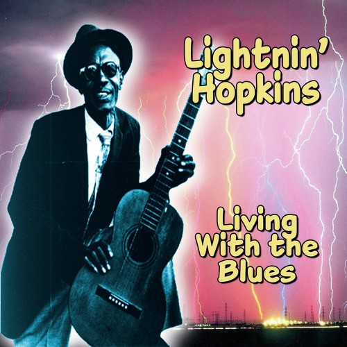Lighnin' Hopkins - Living With the Blues