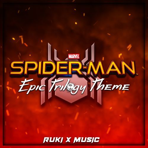 Marvel's Spider-Man Epic Trilogy Theme (From 'Marvel's Spider-Man')