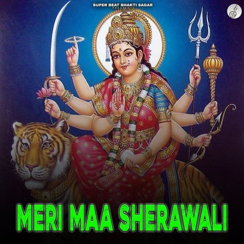 Meri Maa Sherawali