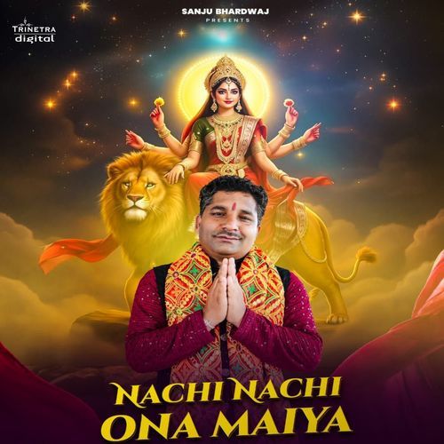 Nachi Nachi Ona Maiya