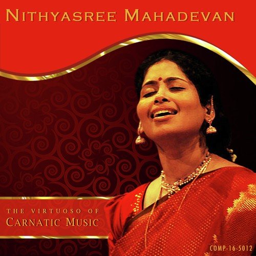 Nithyasree Mahadevan - The Virtuoso Of Carnatic Music Songs Download