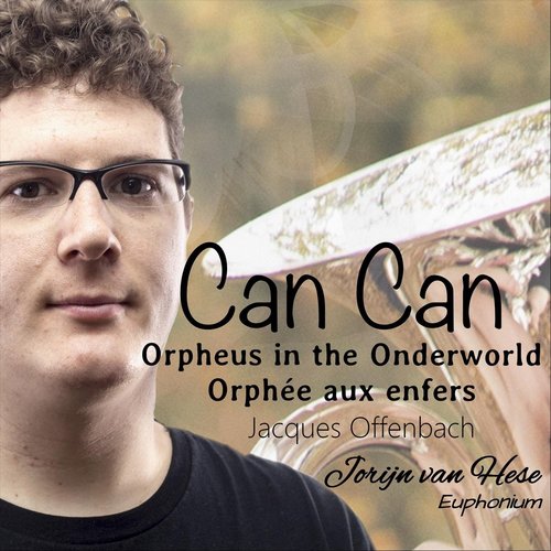 Orpheus in the Underworld (Orphée Aux Enfers): Can Can (Arr. for Euphonium)