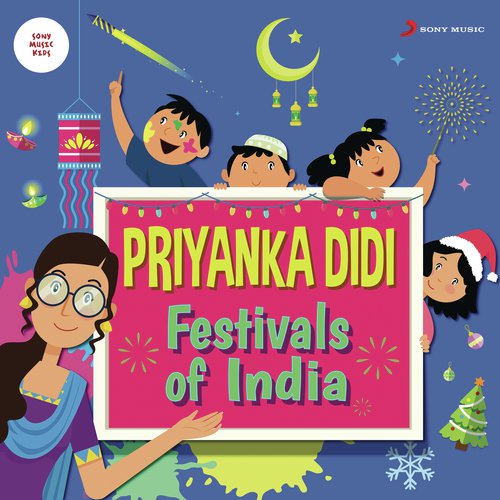 Priyanka Didi: Festivals of India