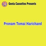 Pronam Tomai Harichand