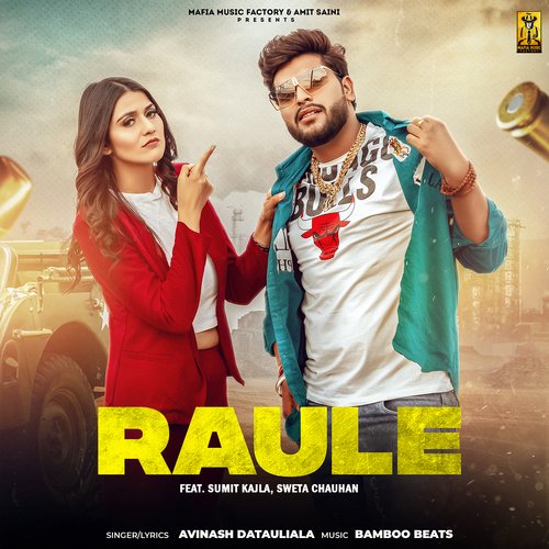 Raule (feat. Sumit Kajla,Sweta Chauhan)