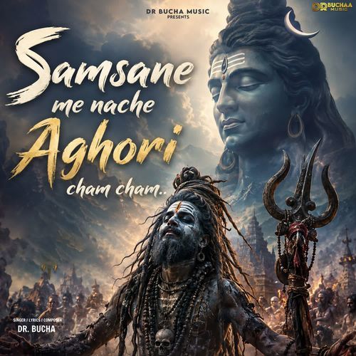 Samsane Me Nache Aghori Cham Cham