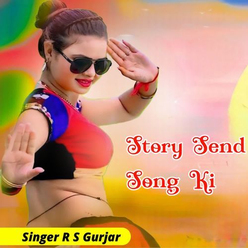 Story Send Song Ki