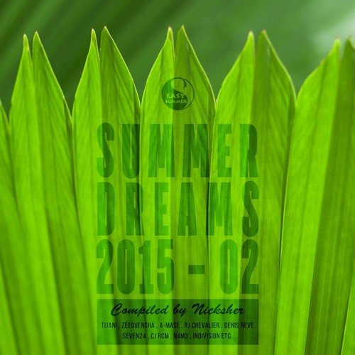 Summer Dreams 2015 - 02 (Compiled by Nicksher)