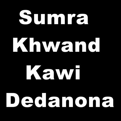 Sumra Khwand Kawi Dedanona