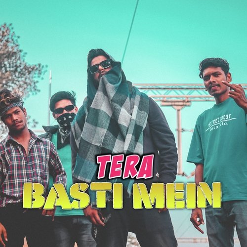 TERA BASTI MEIN