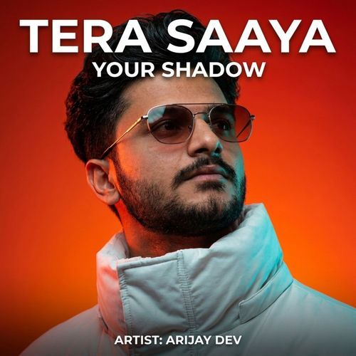 Tera Saaya — Your Shadow