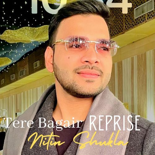 Tere bagair reprise