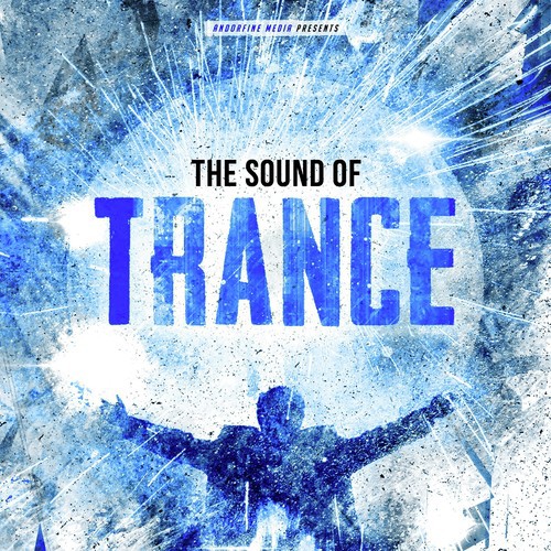 The Sound of Trance