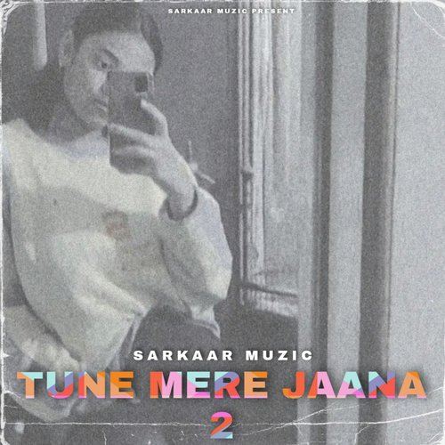 Tune Mere Jaana 2