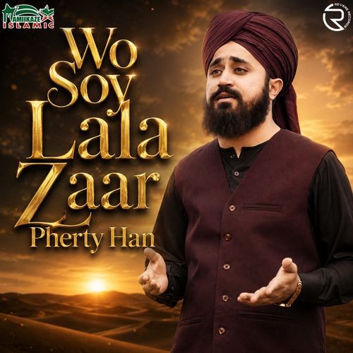 Wo Soy Lala Zaar Pherty Han