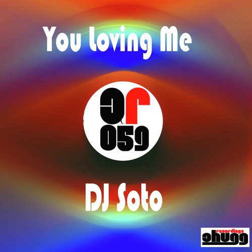 You Loving Me (Original Mix)