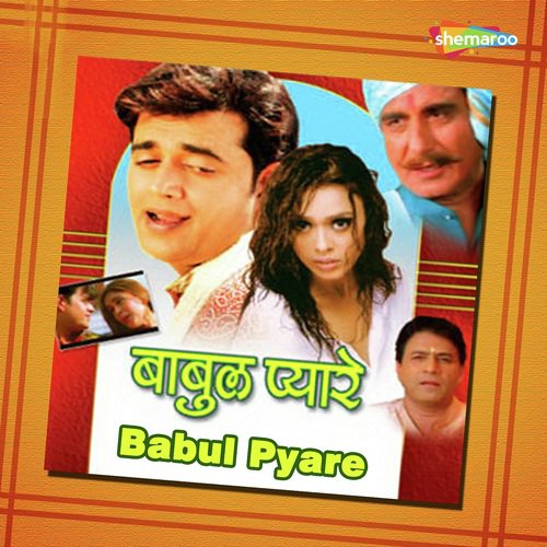 Babul Pyare