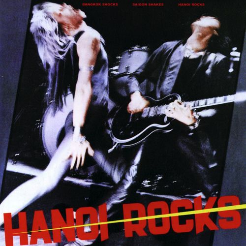 Bangkok Shocks, Saigon Shakes, Hanoi Rocks_poster_image