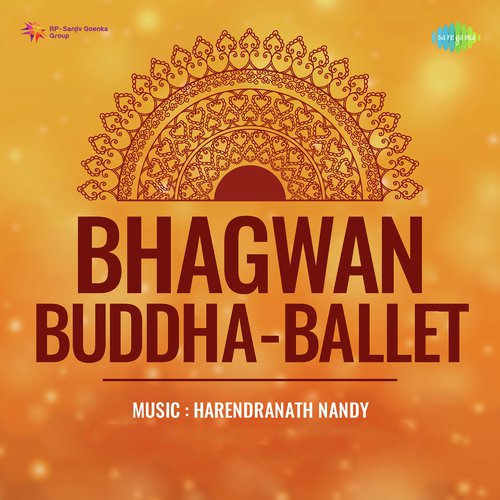 Bhagwan Buddha Ballet