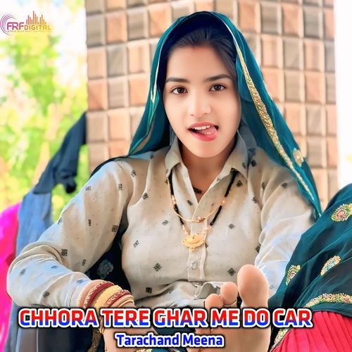 CHHORA TERE GHAR ME DO CAR