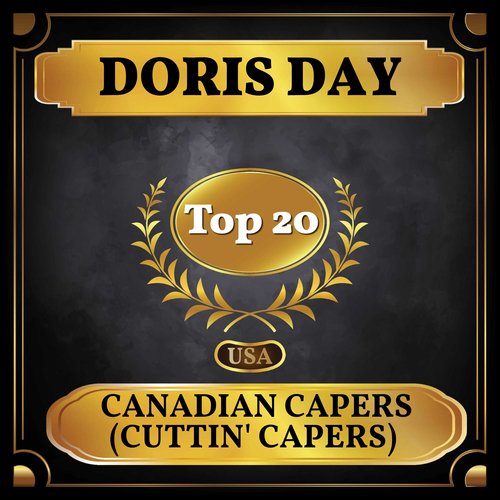 Canadian Capers (Cuttin' Capers) (Billboard Hot 100 - No 15)