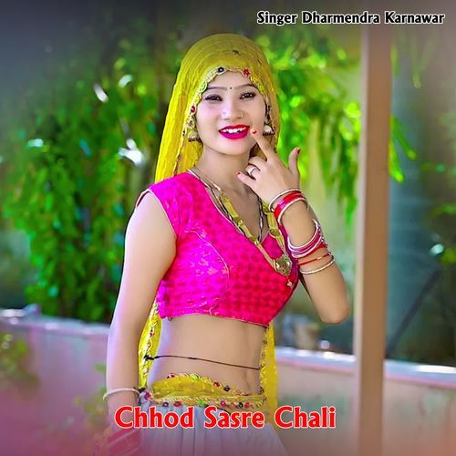 Chhod Sasre Chali