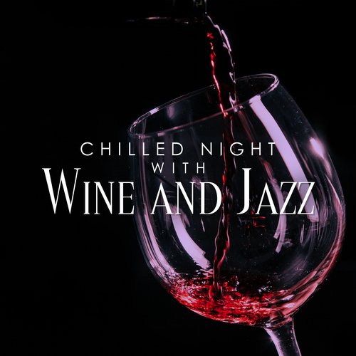 Chilled Night With Wine and Jazz_poster_image