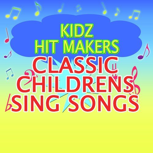 Classic Childen's Sing Songs
